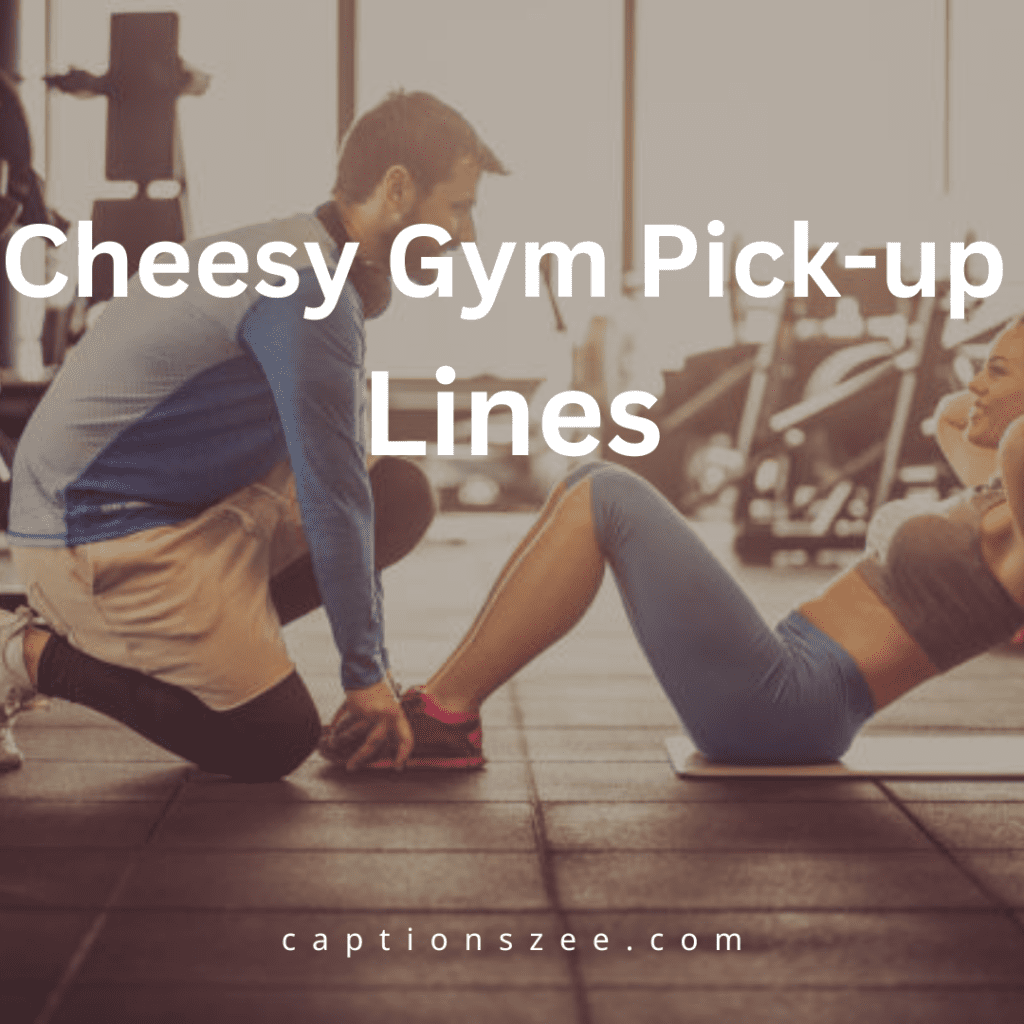 Cheesy Gym Pick-up Lines