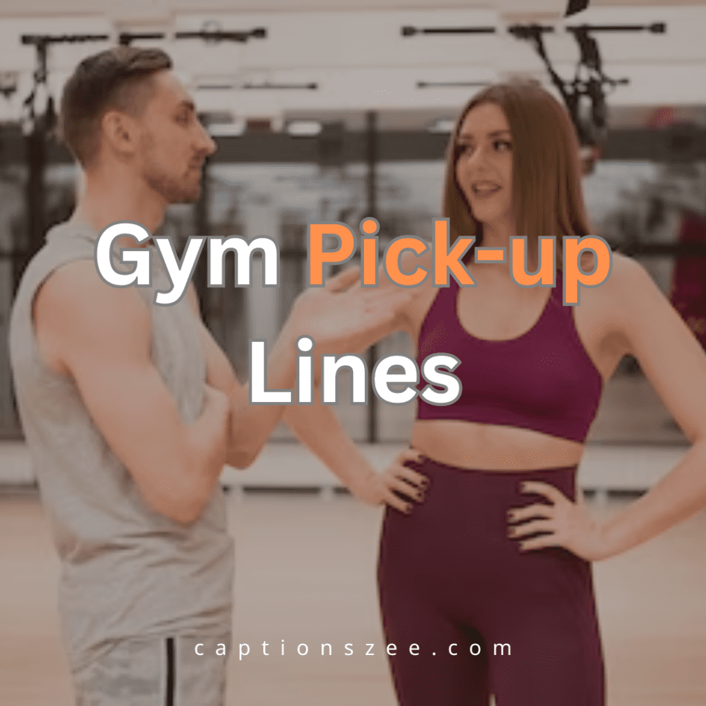 Gym Pick-up Lines