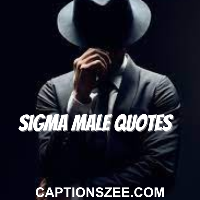 Unleash Your Inner Wolf: Best Sigma Male Quotes and Captions to woo your Instagram