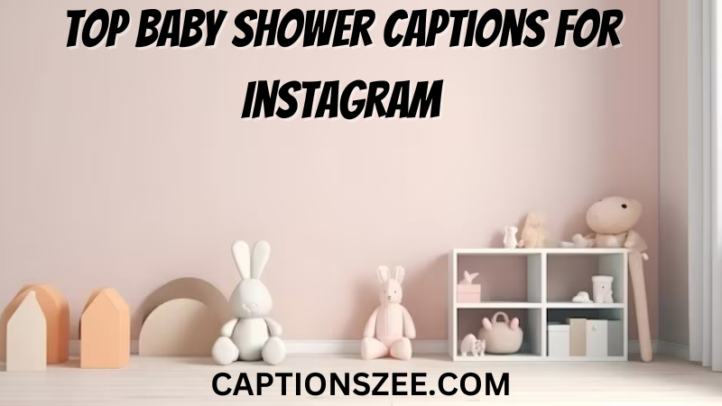 Top Baby Shower Captions for Instagram