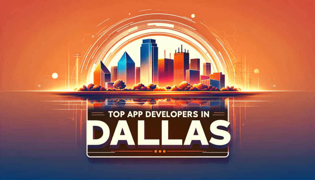 App Development Companies Dallas